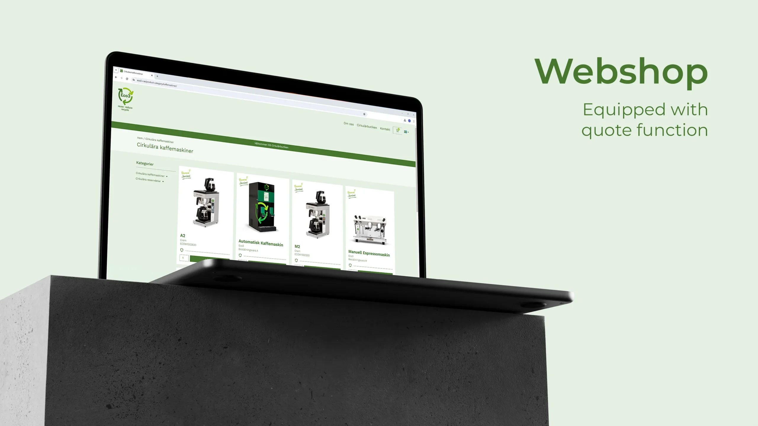 A laptop on a pedestal showing the webshop feature with qoute function on Eco3's new website. A fresh online presence for Eco3.